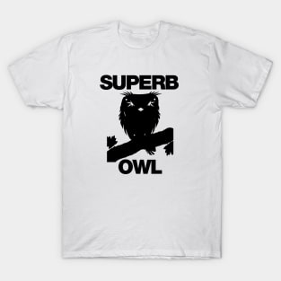 Superb Owl T-Shirt